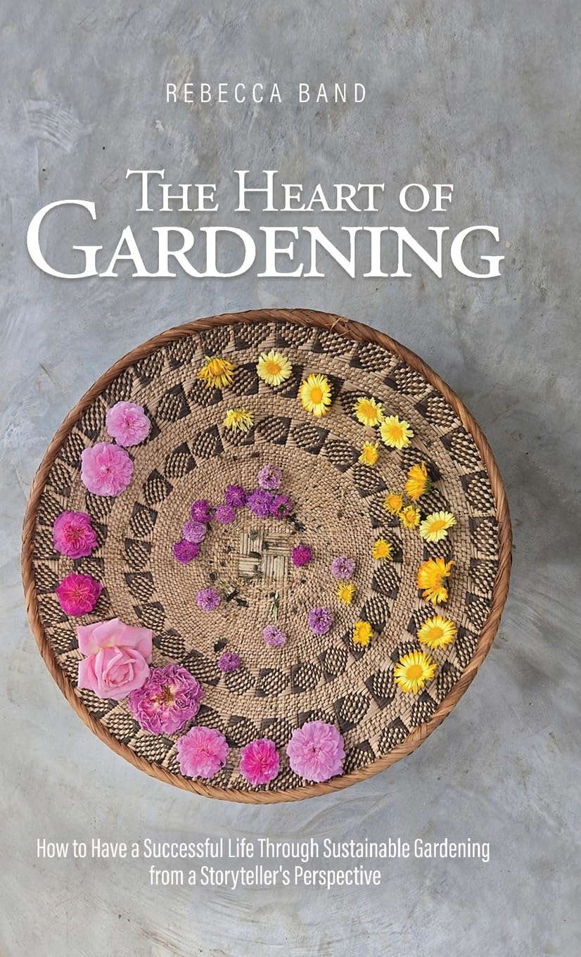 The Heart of Gardening
